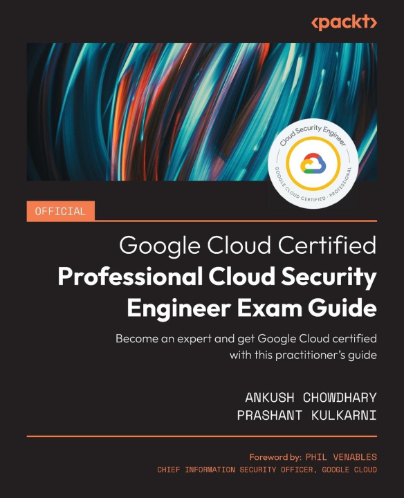 Könyv Official Google Cloud Certified Professional Cloud Security Engineer Exam Guide Prashant Kulkarni