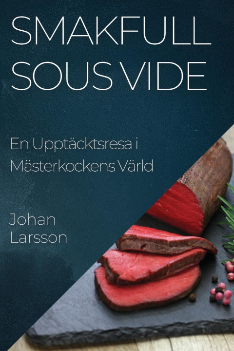 Kniha Smakfull Sous Vide 