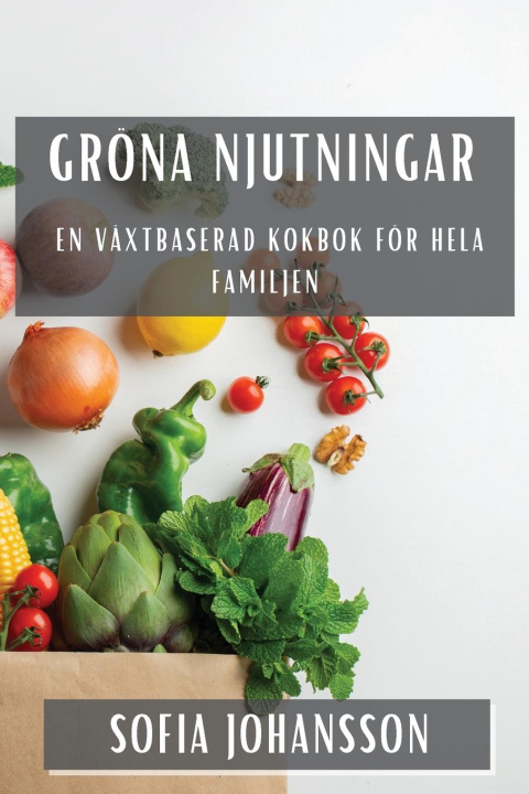 Livro Gröna Njutningar Sofia Johansson