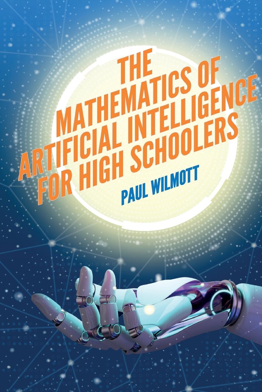 Könyv The Mathematics of Artificial Intelligence for High Schoolers 