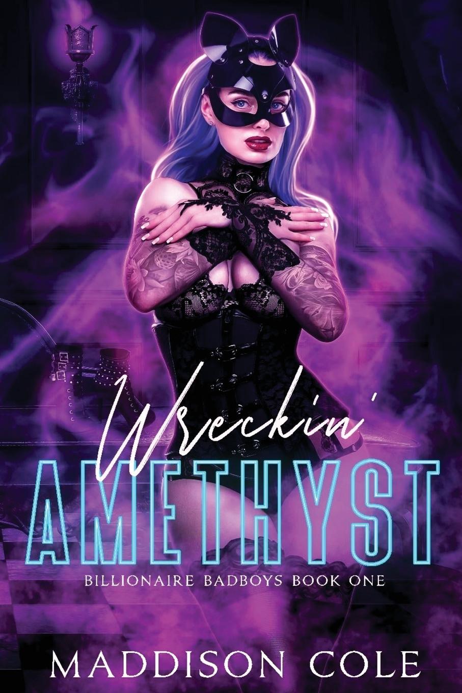 Книга Wreckin' Amethyst Maddison Cole