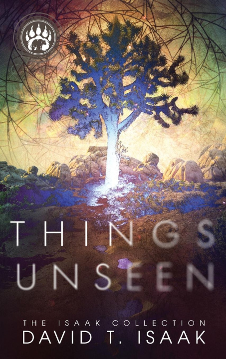 Knjiga Things Unseen David T Isaak