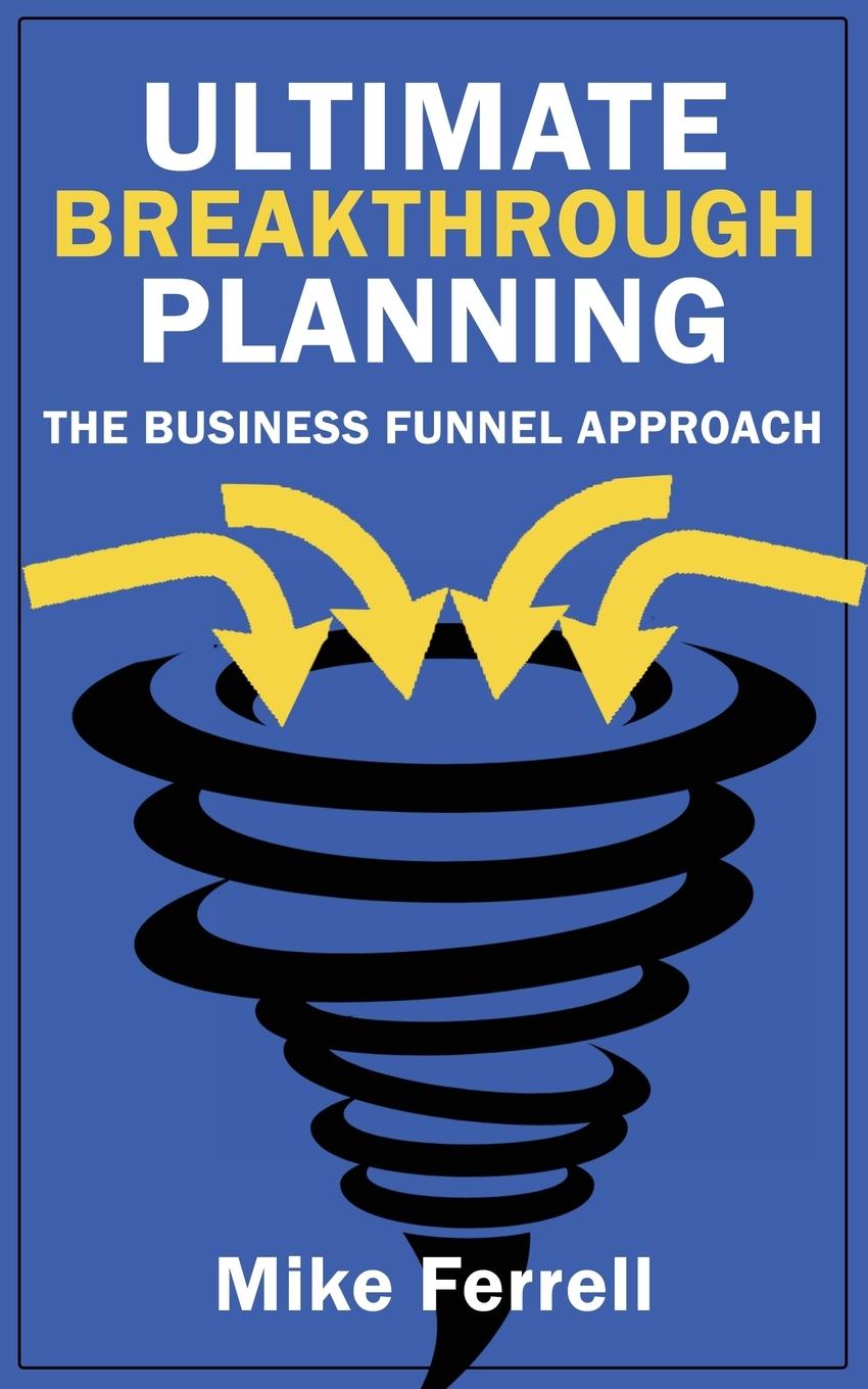 Knjiga Ultimate Breakthrough Planning Mike Ferrell