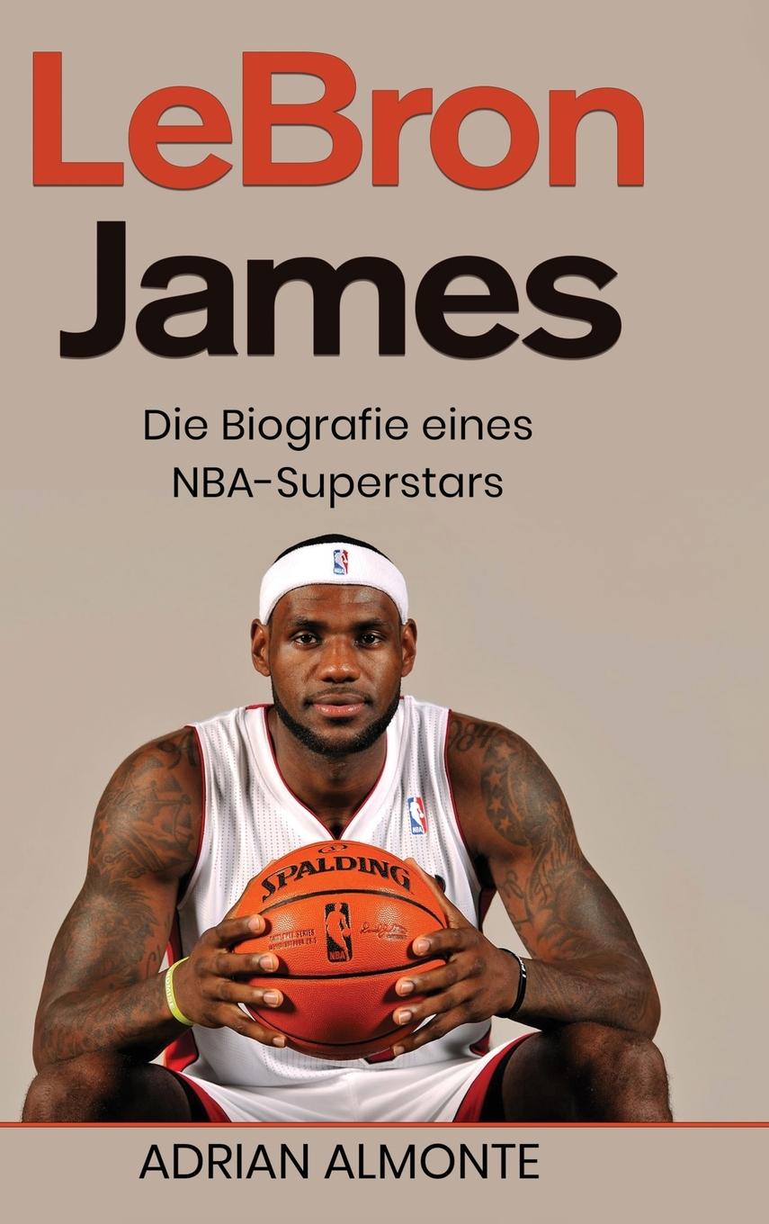 Kniha LeBron James Adrian Almonte