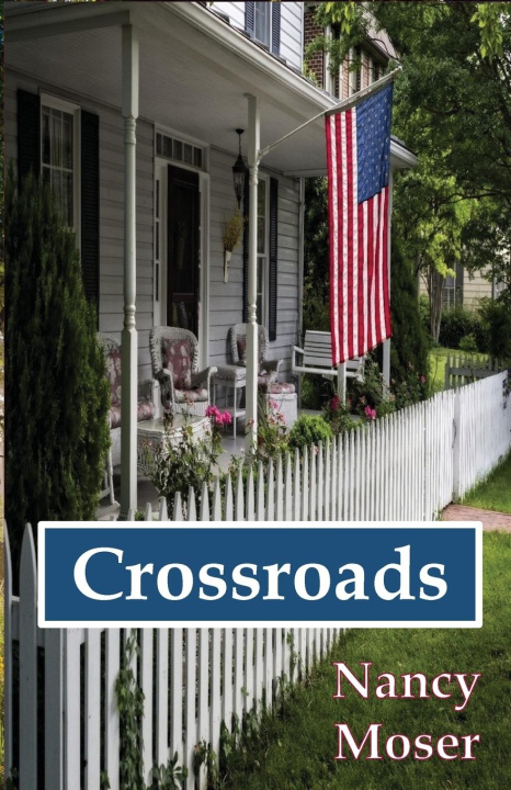 Knjiga Crossroads Nancy Moser