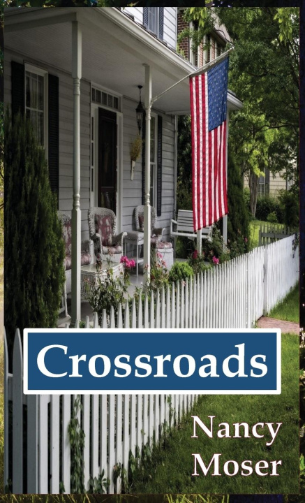 Knjiga Crossroads Nancy Moser