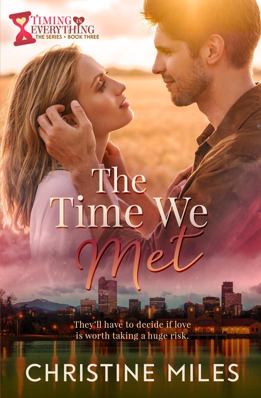 Knjiga The Time We Met Christine Miles