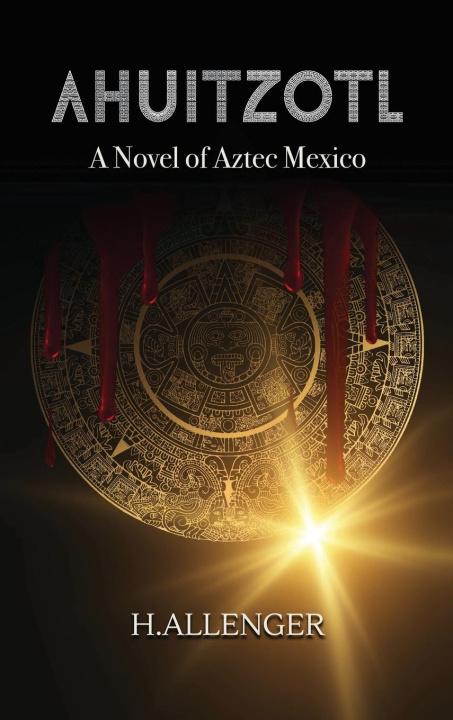 Book Ahuitzotl H. Allenger