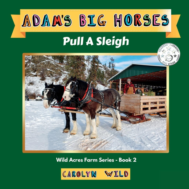 Knjiga Adam's Big Horses Carolyn Wild
