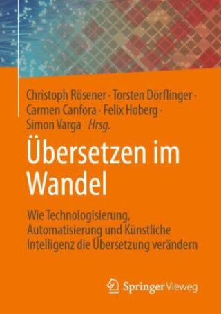 Kniha Übersetzen im Wandel Torsten Dörflinger