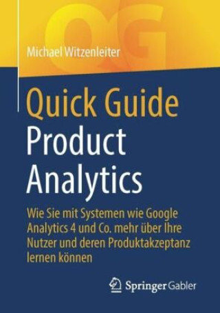 Knjiga Quick Guide Product Analytics Witzenleiter