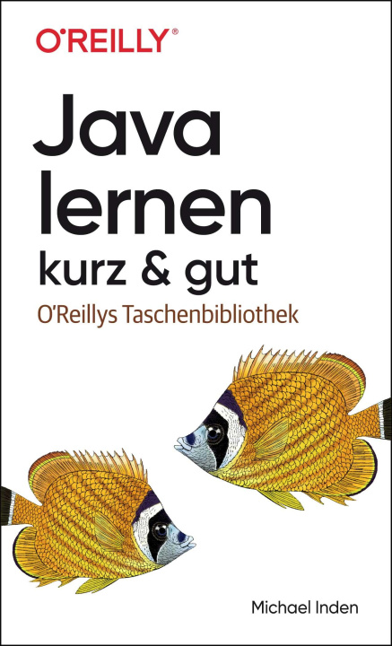 Книга Java lernen - kurz & gut Michael Inden