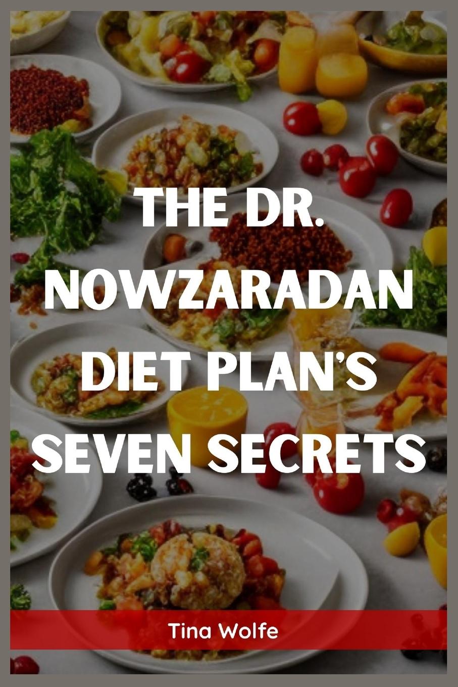 Книга THE DR. NOWZARADAN DIET PLANS SEVEN SECRETS 