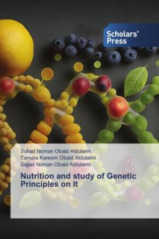 Книга Nutrition and study of Genetic Principles on It Tamara Kareem Obaid Aldulaimi