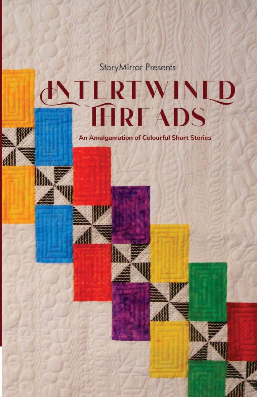 Knjiga Intertwined Threads StoryMirror Authors