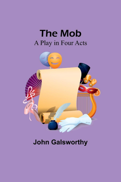 Knjiga The Mob John Galsworthy