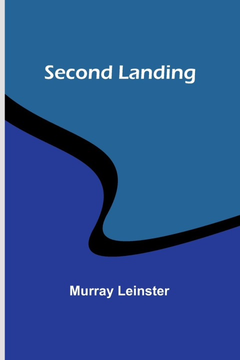 Knjiga Second landing Murray Leinster