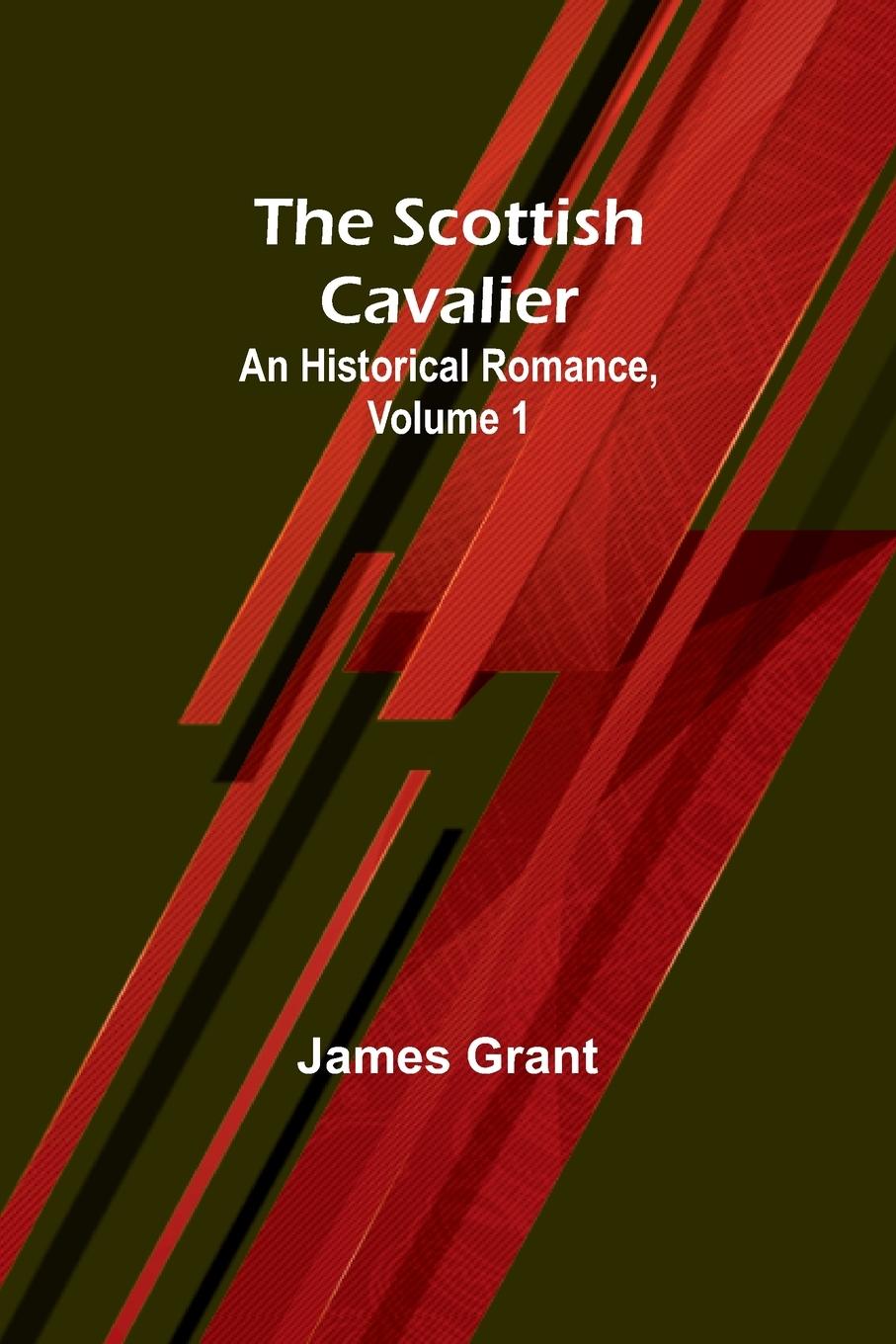Knjiga The Scottish Cavalier James Grant