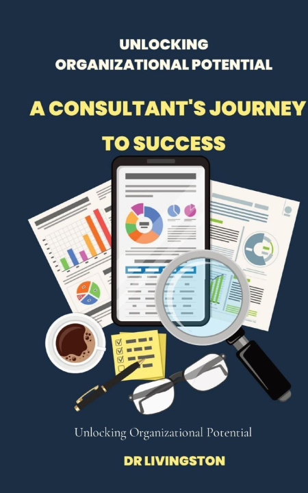 Knjiga Unlocking Organizational Potential Livingston Rathnaraj