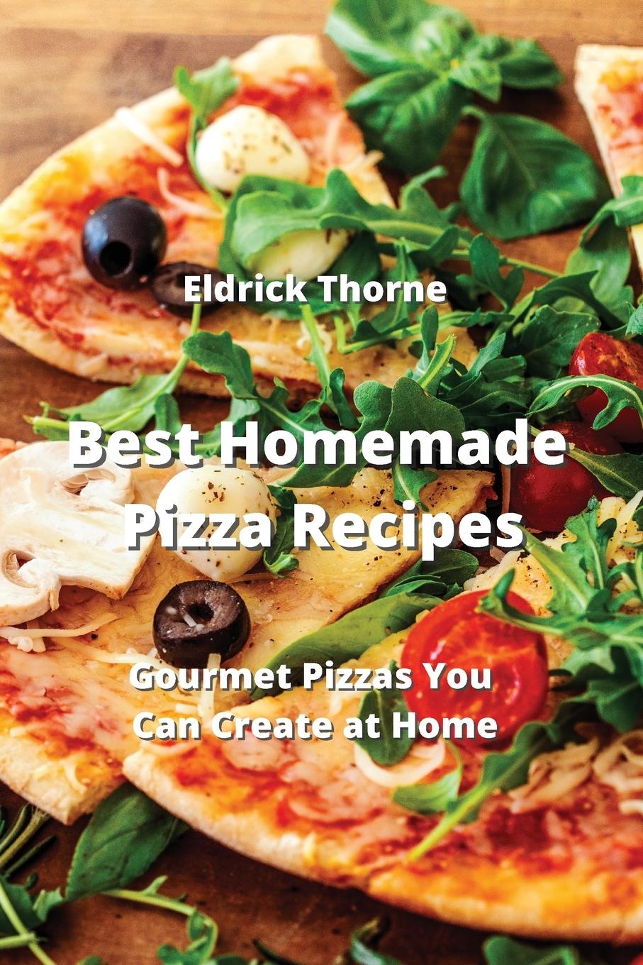 Carte Best Homemade Pizza Recipes 