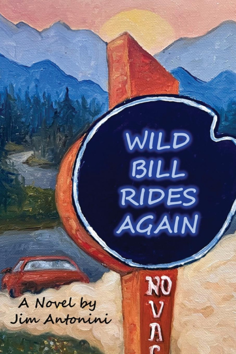Buch Wild Bill Rides Again Jim Antonini