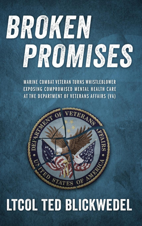 Knjiga BROKEN PROMISES LtCol Ted Blickwedel