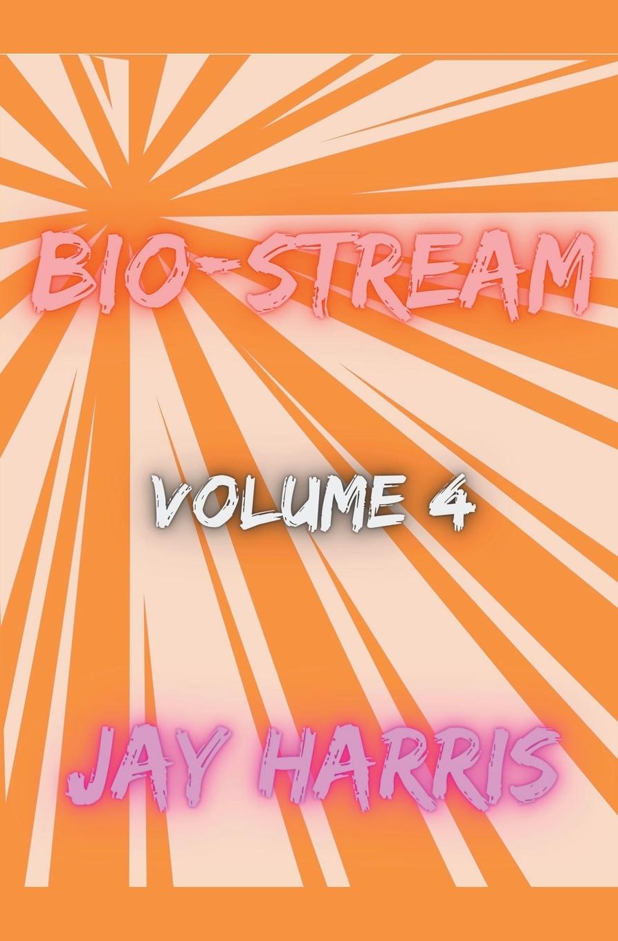 Book Bio-Stream Volume 4 Jay Harris