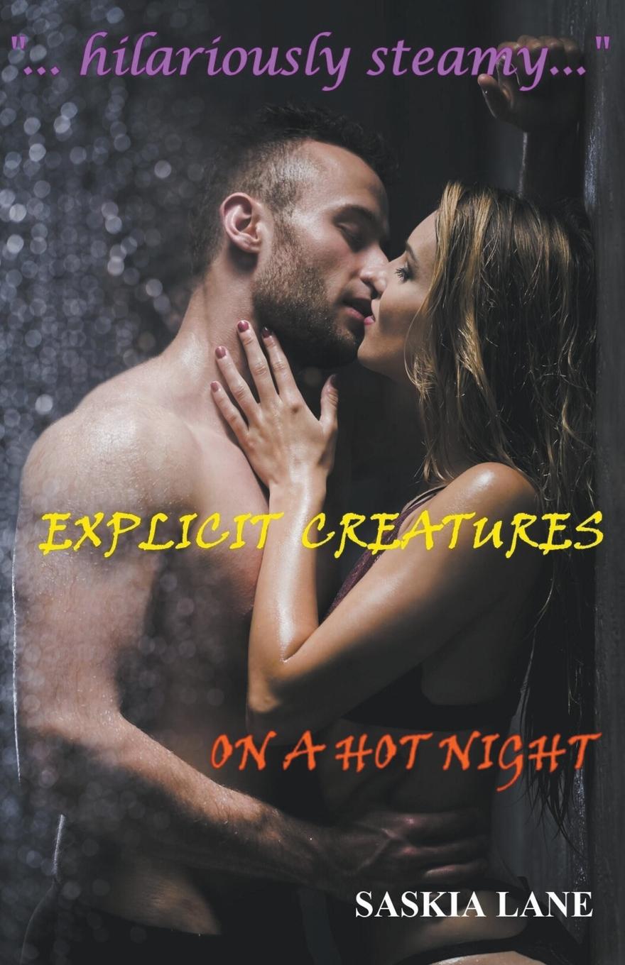 Knjiga Explicit Creatures on a Hot Night Saskia Lane