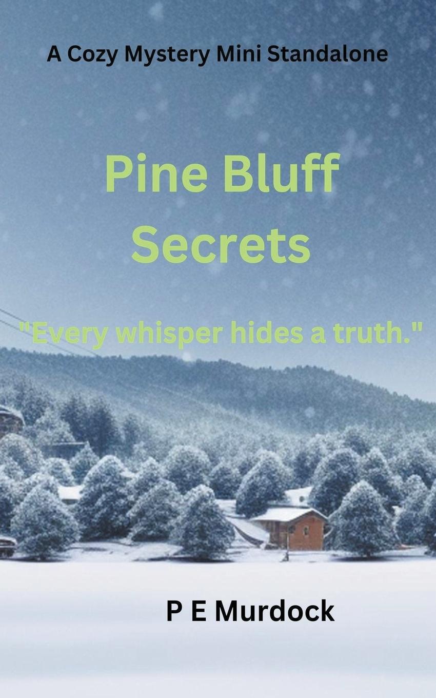 Knjiga Pine Bluff Secrets P E Murdock