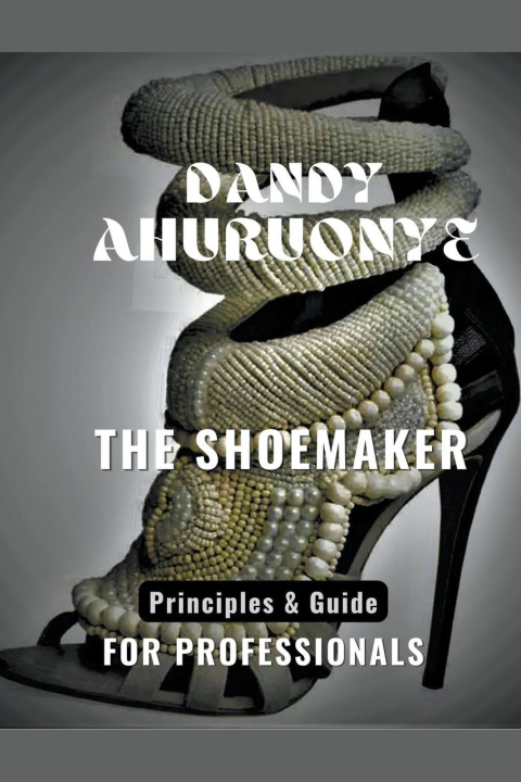 Knjiga THE SHOEMAKER Dandy Ahuruonye