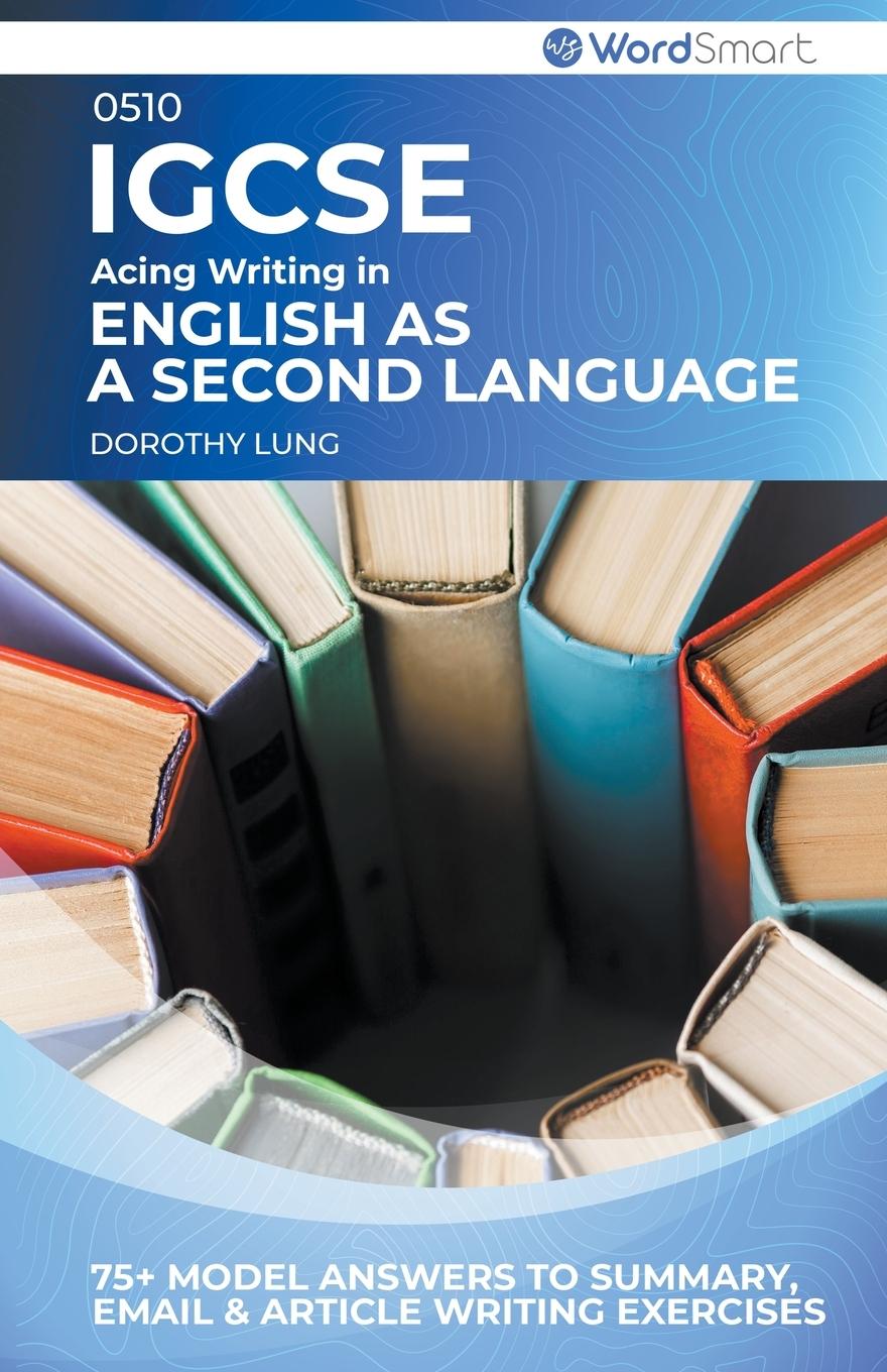Knjiga Acing Writing in IGCSE English as a Second Language 0510 Dorothy Lung