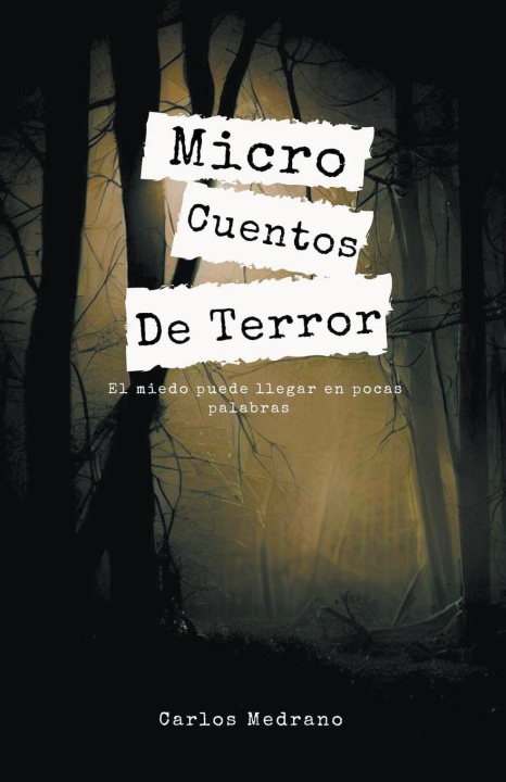 Knjiga Micro Cuentos De Terror Carlos Medrano