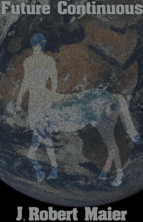 Knjiga Future Continuous J. Robert Maier