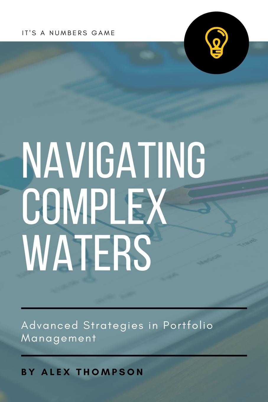 Knjiga Navigating Complex Waters Alex Thompson