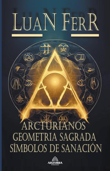 Könyv Arcturianos - Geometria Sagrada 