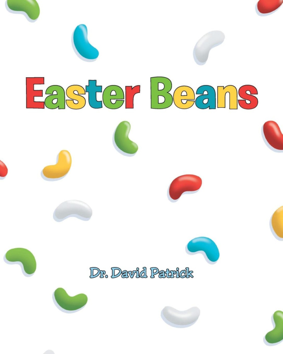 Knjiga Easter Beans Dr. David Patrick