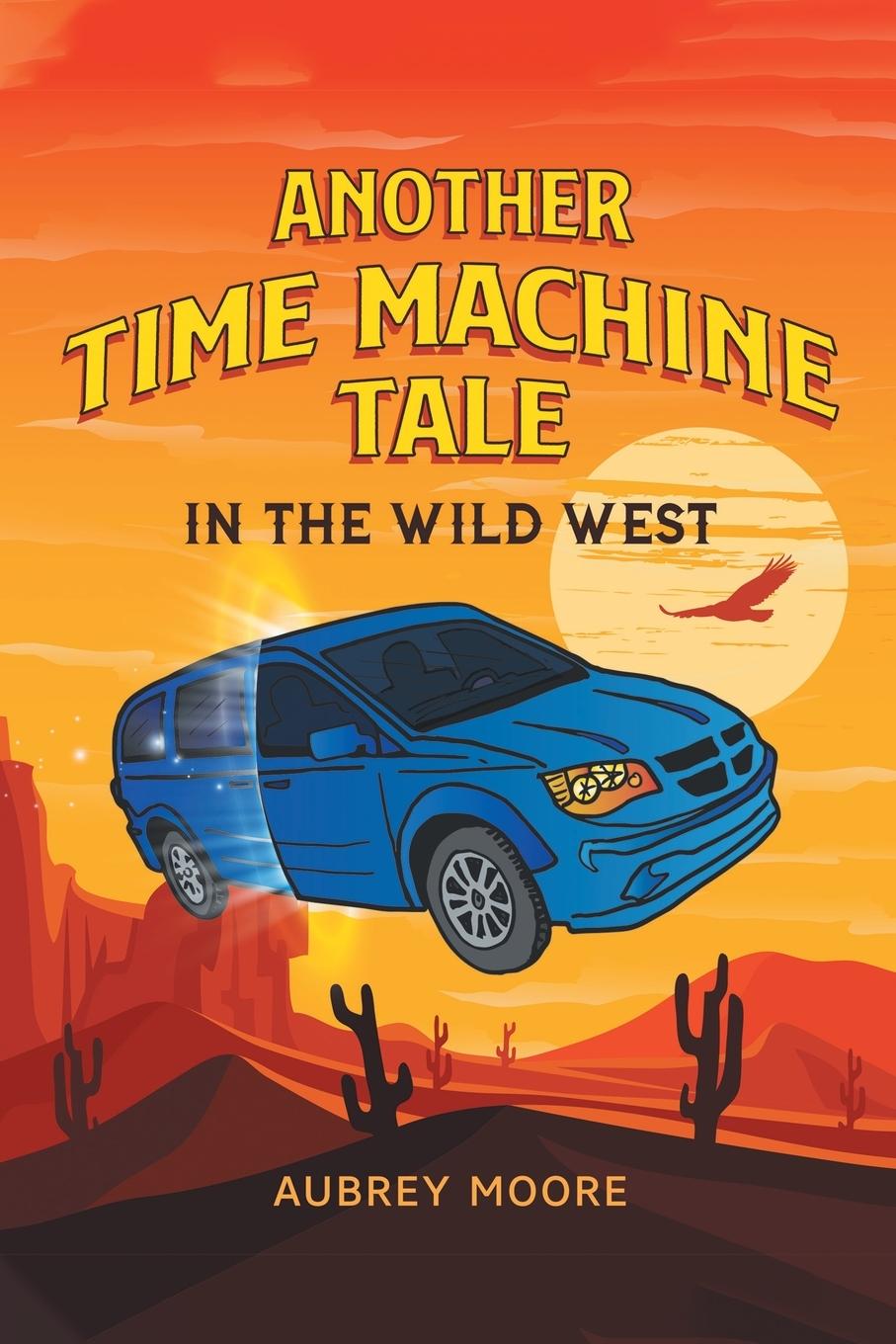 Knjiga Another Time Machine Tale Aubrey Moore