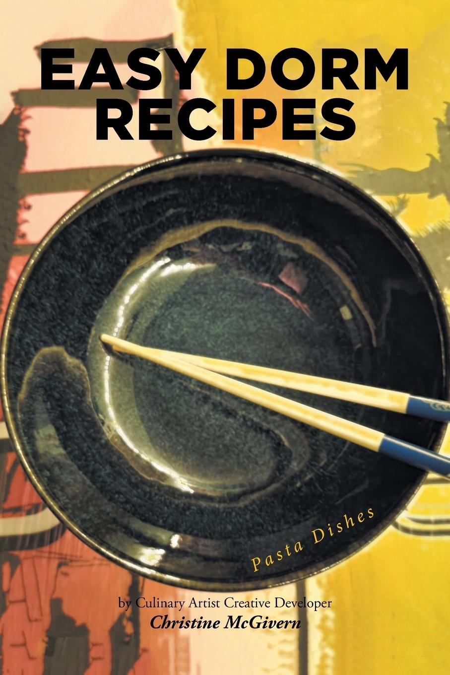 Knjiga Easy Dorm Recipes Christine McGivern