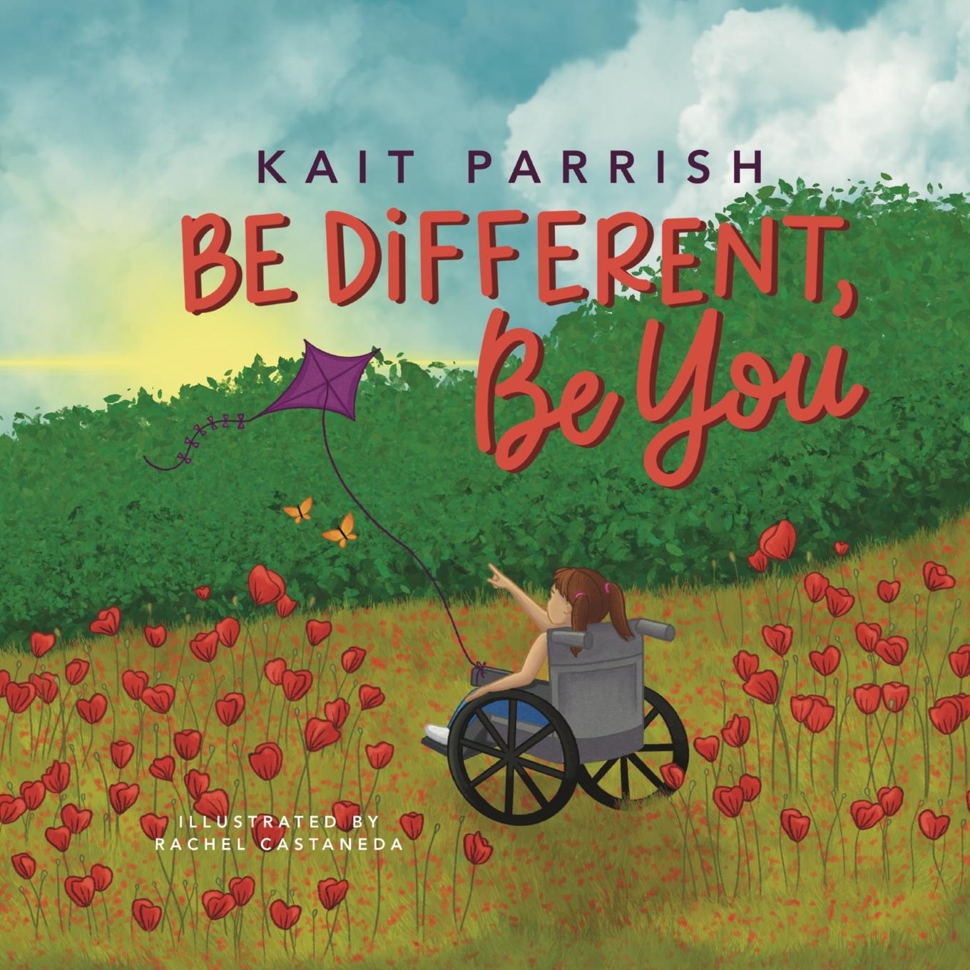Knjiga Be different, be you Kait E Parrish