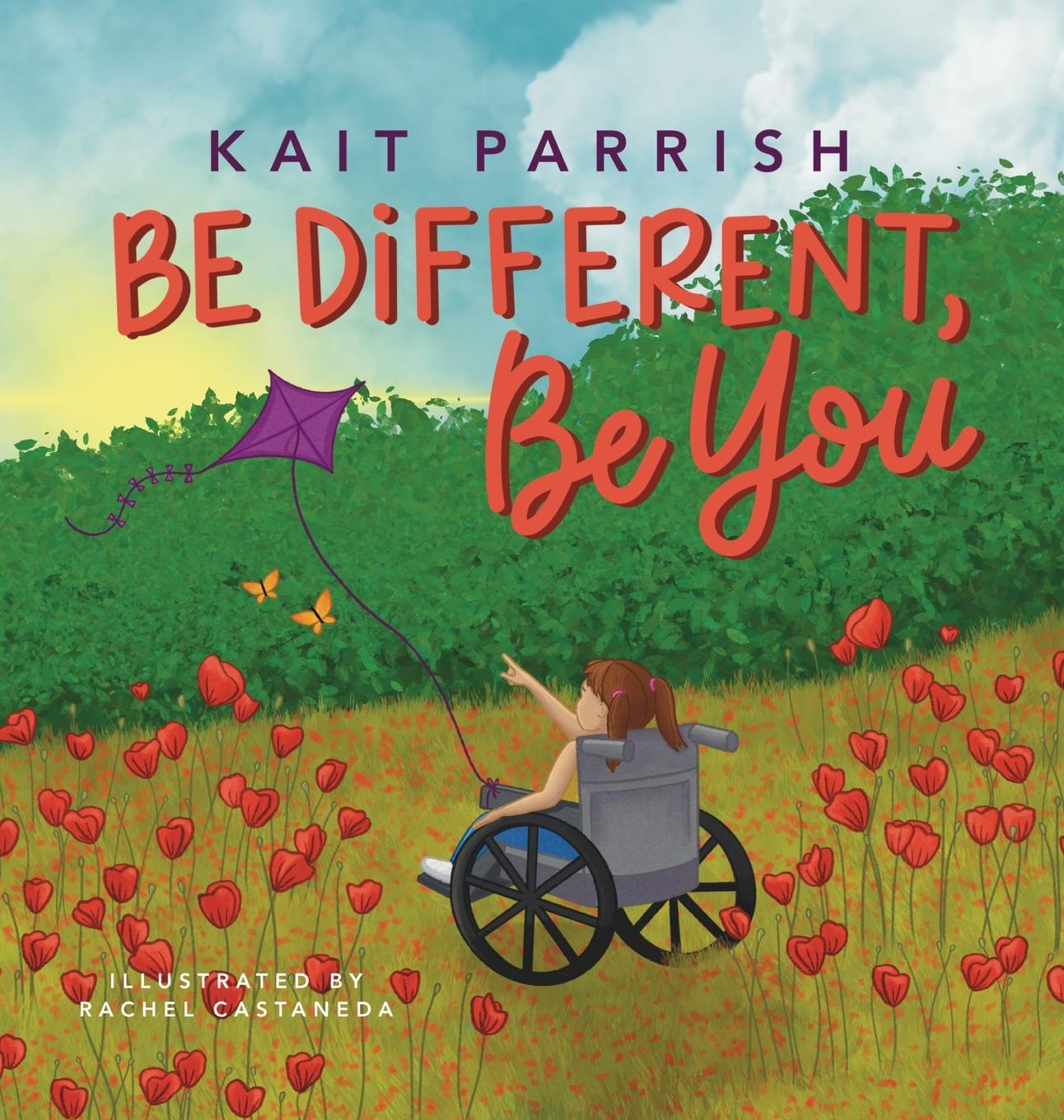 Knjiga Be different, be you Kait E Parrish