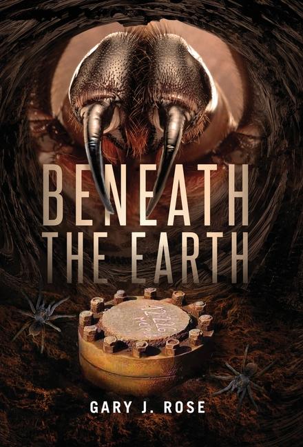 Knjiga Beneath the Earth Gary J. Rose