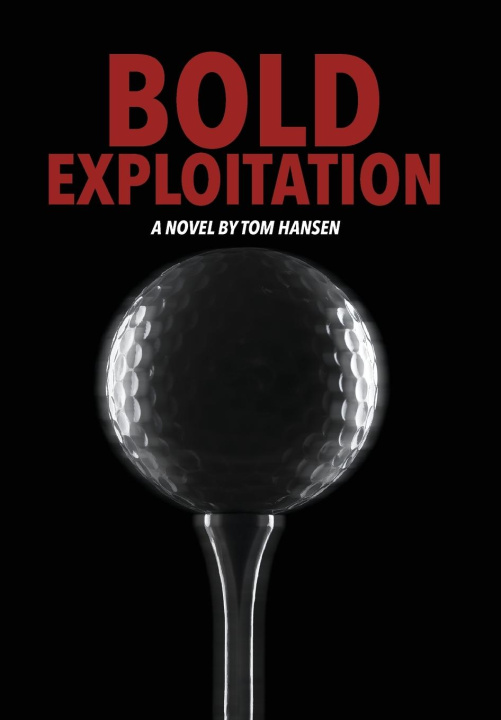 Knjiga Bold Exploitation Tom Hansen