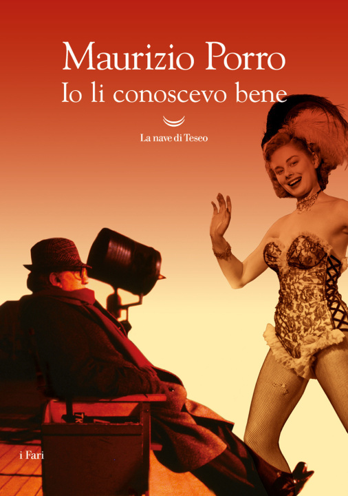 Libro Io li conoscevo bene Maurizio Porro