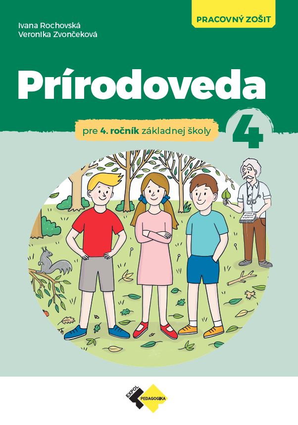 Kniha Prírodoveda pre 4. ročník ZŠ - Pracovný zošit Veronika Zvončeková Ivana