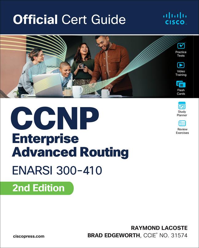 Carte CCNP Enterprise Advanced Routing Enarsi 300-410 Official Cert Guide Raymond Lacoste