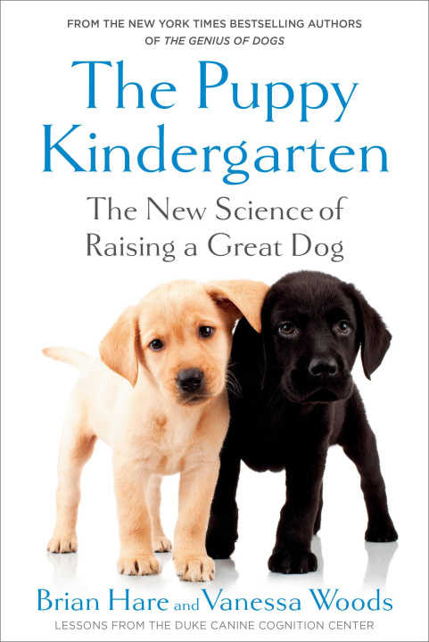 Kniha The Puppy Kindergarten: The New Science of Raising a Great Dog Vanessa Woods