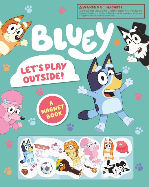 Könyv Bluey: Let's Play Outside: A Magnet Book 
