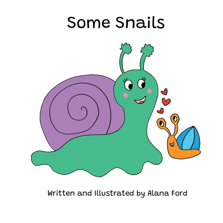 Knjiga Some Snails Alana Ford