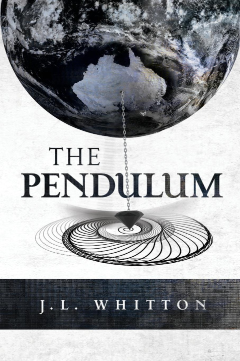 Carte The Pendulum J.L. Whitton