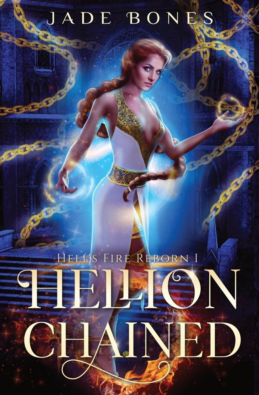 Knjiga Hellion Chained Jade Bones